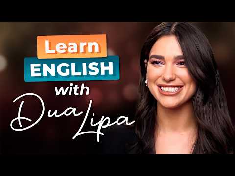 Learn English with DUA LIPA