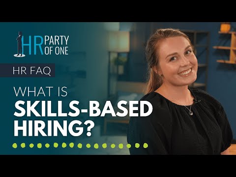 What Is Skills-Based Hiring?