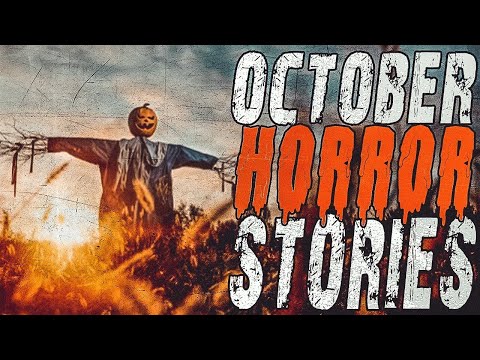 4 TRUE Scary October Horror Stories | True Scary Stories