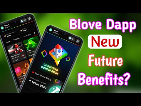 Blove Dapp New Future ! Blove dapp launchpad ! Blove dapp new update