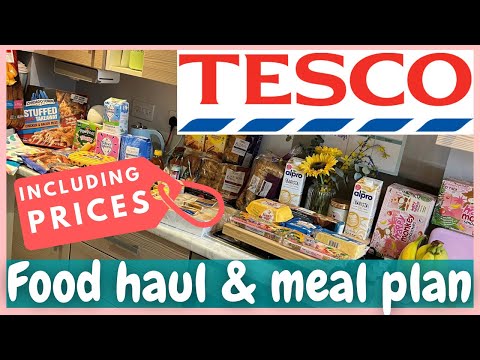 TESCO FOOD HAUL WITH PRICES! + FAMILY MEAL PLAN | GROCERY HAUL UK