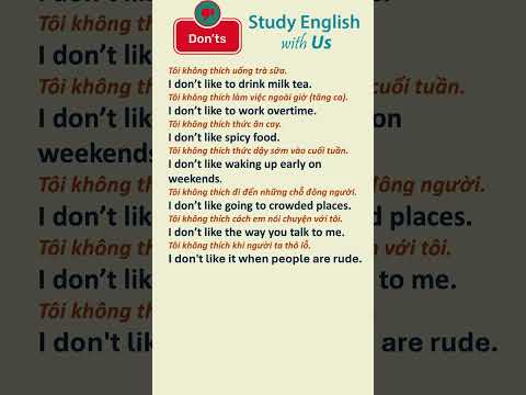 STUDY ENGLISH: 30 Ngày Cấp Tốc: Ngày 7: KHÔNG THÍCH