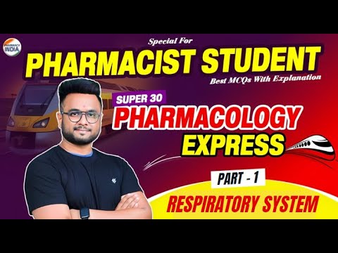 RESPIRATORY SYSTEM | PHARMACOLOGY| Part - 1| Super 30 Series | RRB Pharmacist |MCQs With Explanation