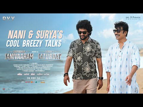 Nani and SJ Surya’s cool breezy talks about Saripodhaa Sanivaaram - Vivek Athreya | DVV Danayya