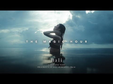 THE MAGIC HOUR - Bali, Indonesia | Cinematic Vlog Shot on Sony a7SIII & ZV-1F