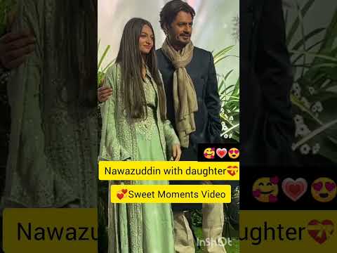 Nawazuddin Siddiqui with #daughter steal #limelight #viralvideo#short💞