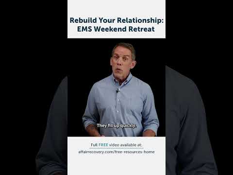 Rebuild Your Relationship: EMS Weekend Retreat