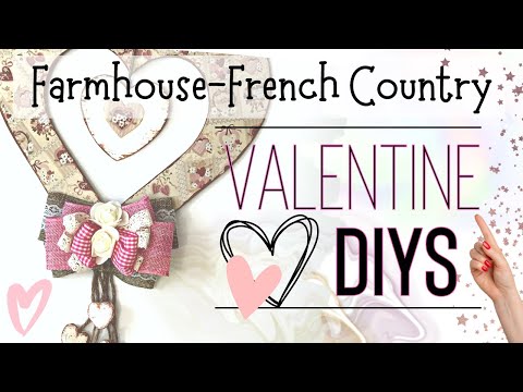 ❤️6 ROMANTIC French Country & Farmhouse Style Valentine DIYS/Dollar Tree DIYS/Valentine Home Decor