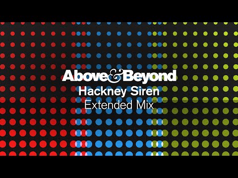 Above & Beyond - Hackney Siren (Extended Mix)