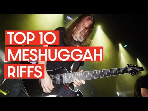 Top 10 Meshuggah Riffs