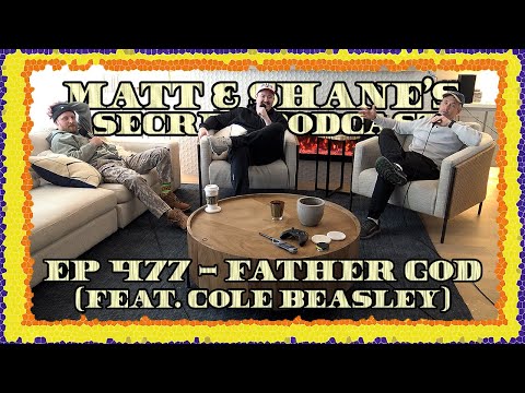 Ep 477 - Father God (feat. Cole Beasley)