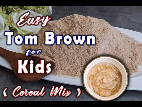 Easy TOM BROWN for Kids || 100% Weight Gain Cereal Mix for Babies|| Soyabean, Wheat & Brown Rice Mix