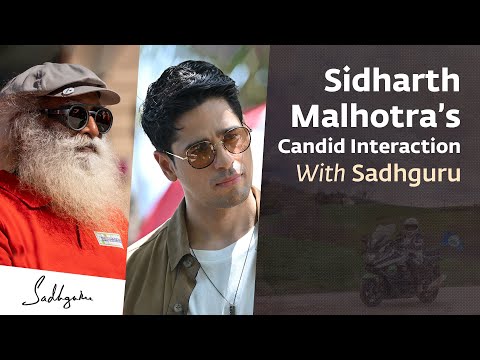 Motorcycles, Movies & Engineering – Sidharth Malhotra & Sadhguru