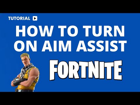 How to Turn On Aim Assist in Fortnite: A Step-by-Step Guide