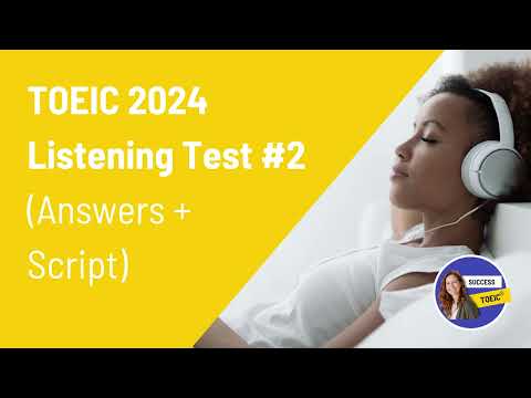 TOEIC Full listening test 2024 (answers + transcript) #2