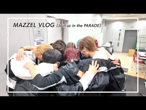 MAZZEL VLOG #まぜろぐ [“Join us in the PARADE” / -Tour Vlog-]