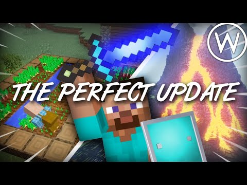 The Perfect Update For Minecraft