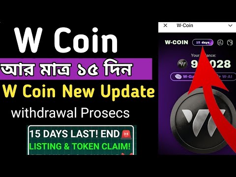 WCOIN TOKEN AIRDROP🔗FINAL UPDATE☑️LISTING & TGE📌15 DAYS LAST! MINING END