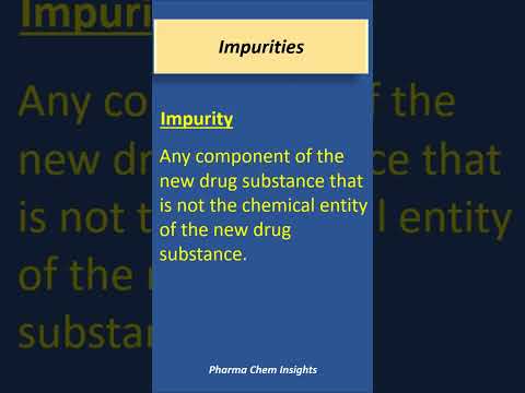 Impurity | Impurities in drug substance #chemistry