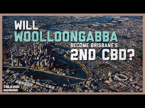 Will Woolloongabba Become Brisbane's 2nd CBD?