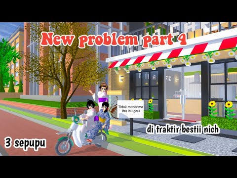 NEW PROBLEM PART 4 || 3 SEPUPU || DRAMA SAKURA SCHOOL SIMULATOR