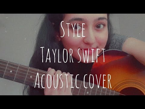 Style by Taylor Swift (acoustic cover)