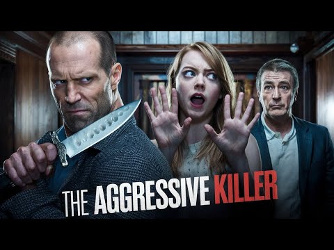 The Aggressive Killer (2025) Jason Statham, Emma Stone,Paul Simon || & Reviews And Facts