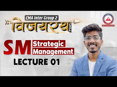 CMA Inter Vijayrath Batch: STRATEGIC MANAGEMENT Lecture 01 | June & Dec 2025