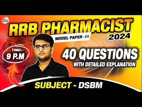 RRB Pharmacist | Model Paper - 11 | DSBM | 40 Question with Detailed Exp.| #rrbpharmacist