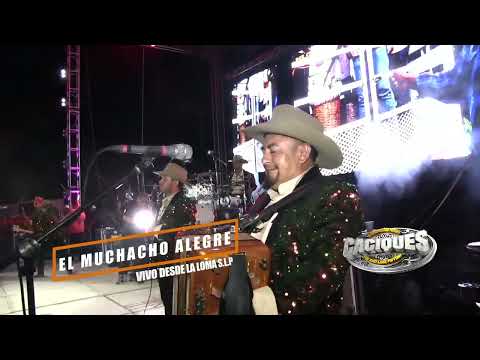 EL MUCHACHO ALEGRE - CACIQUES DE SAN LUIS POTOSI