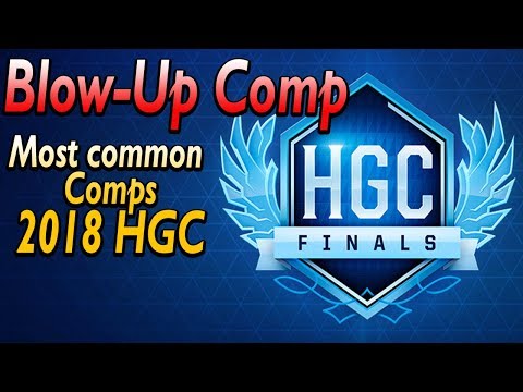 The Blow-up Comp | Most Common Team Comps in HGC 2018