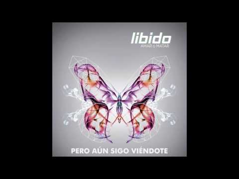 Libido - Pero Aún Sigo Viéndote [Audio Oficial]