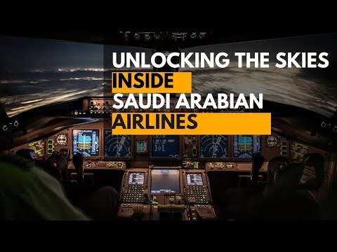 Unlocking The Skies Exclusive Look Inside || Saudi Arabian Airlines || Experience Saudi Airlines