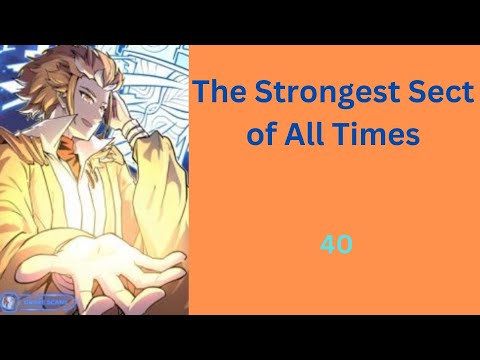 The Strongest Sect of All Times ep. 40 ( ENG )