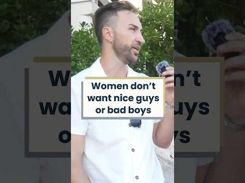 Women don't want nice guys or bad boys 🤔