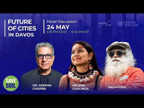 Sadhguru in Davos to #SaveSoil - LIVE | 24 May | 12:10 PM ET, 11:10 AM CT, 9:10 AM PT | 9:40 PM IST