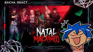 ❦ | Natal Macabro React tiktoks memes, Shipps & Sad | Gacha | {02/??}