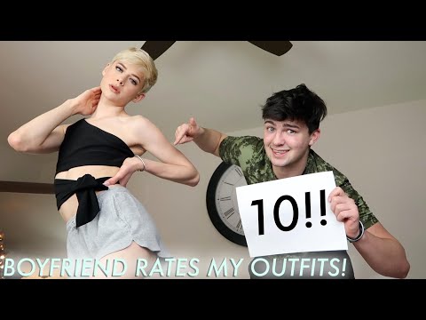 BOYFRIEND RATES MY OUTFITS