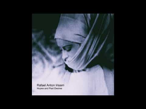 Rafael Anton Irisarri || Hopes And Past Desires (2009) Full EP