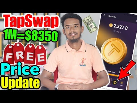 TapSwap Price Update! TapSwap Withdraw & Listing Update | TapSwap Price 1M Token=$8350 FREE USDT