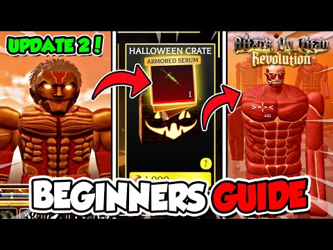 AOT Revolution UPDATE 2 Best Beginners Guide! (Armored Titan Serum,Objectives,Codes,More)