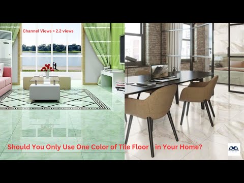 Should You Only Use One Color of Tile Floor in Your Home | Pros and Cons of  Using Same Color Tile