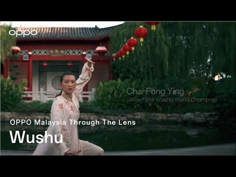 OPPO Malaysia Through The Lens | Wushu