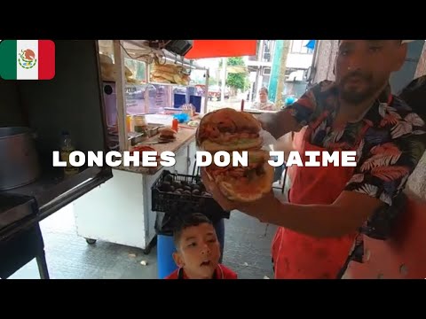 "El Lonche" Mexico's Best Sandwich!  Lonches Don Jaime!