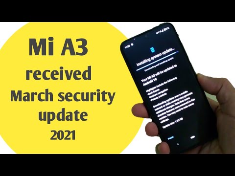 Mi A3 got march 2021 security update