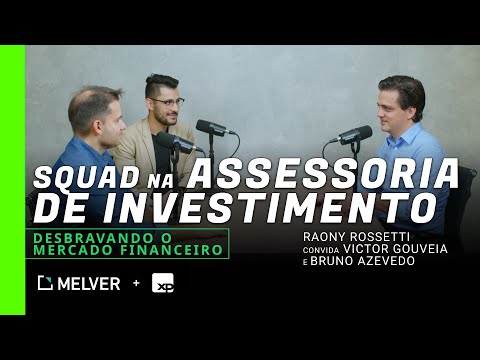 Squad na Assessoria de investimento  |  Desbravando o Mercado Financeiro