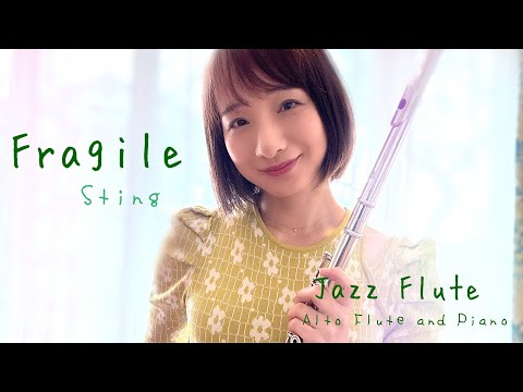 Fragile-Sting 【Jazz Flute】アルトフルート&ピアノ