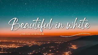 Beautiful in white | Shane Filan | LYRICS - VIETSUB | HỌC TIẾNG ANH QUA BÀI HÁT