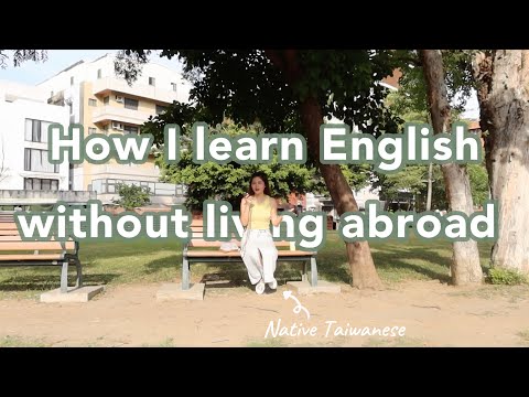 How I Learn English Without Living in an English-Speaking Country?