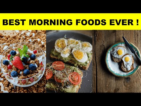 Top 10 Foods To Help Kick Start Your Mornings